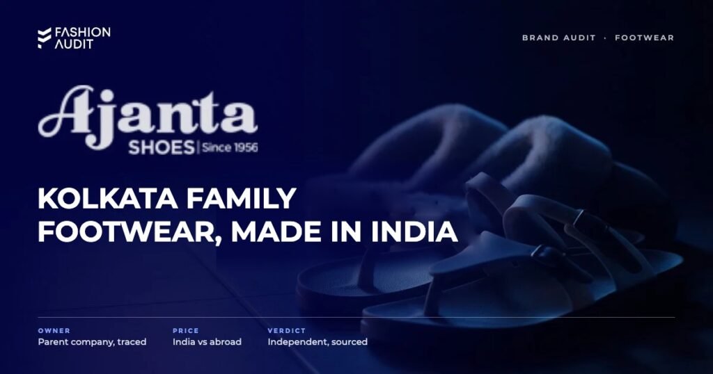 Ajanta brand audit by FashionAudit: Ajanta logo and the headline “Kolkata Family Footwear, Made in India” over a pair of everyday rubber sandals and comfortable slippers on a tiled floor