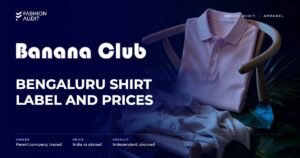 Banana Club brand audit by FashionAudit: Banana Club logo and the headline “Bengaluru Shirt Label and Prices” over a pastel men's polo shirt and a linen shirt on a café chair with tropical leaves
