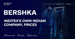 Bershka brand audit by FashionAudit: Bershka logo and the headline “Inditex's Own Indian Company, Prices” over a cropped denim jacket and baggy cargo trousers