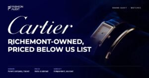 Cartier brand audit by FashionAudit: Cartier logo and the headline “Richemont-Owned, Priced Below US List” over a slim rectangular gold dress watch with a leather strap and a fine gold bangle