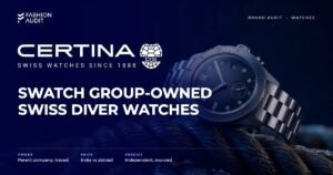Certina brand audit by FashionAudit: Certina logo and the headline “Swatch Group-Owned Swiss Diver Watches” over a sporty Swiss diver's watch with a steel bracelet on a wet dock rope
