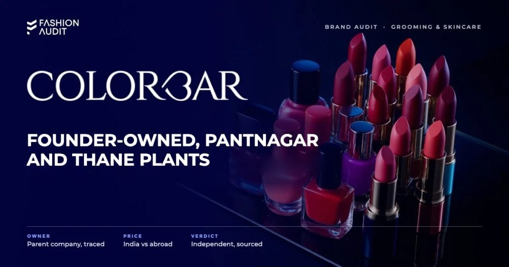 Colorbar brand audit by FashionAudit: Colorbar logo and the headline “Founder-Owned, Pantnagar and Thane Plants” over nail lacquers and matte lipsticks in a colourful fan on black glass