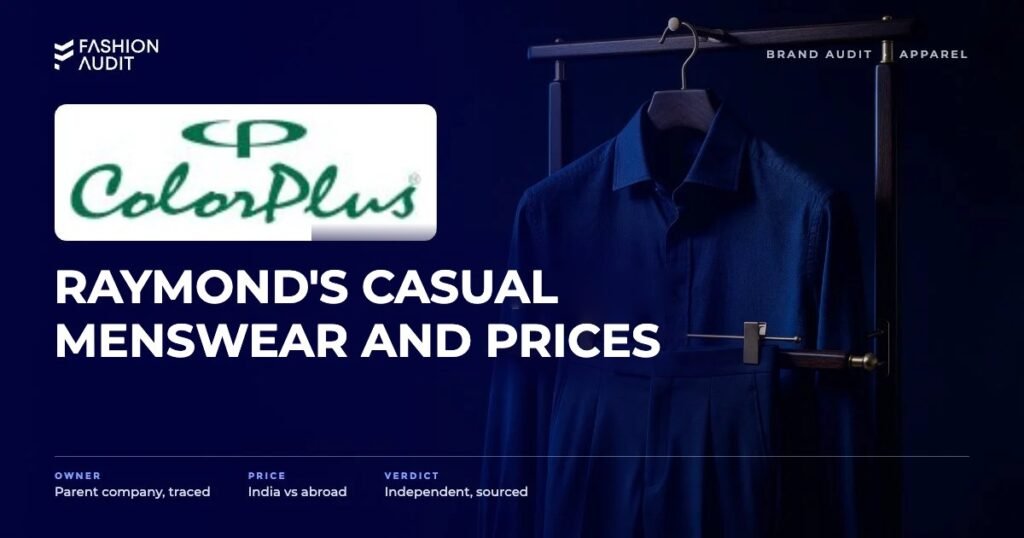 ColorPlus brand audit by FashionAudit: ColorPlus logo and the headline “Raymond's Casual Menswear and Prices” over a premium textured cotton shirt and tailored trousers on a valet stand