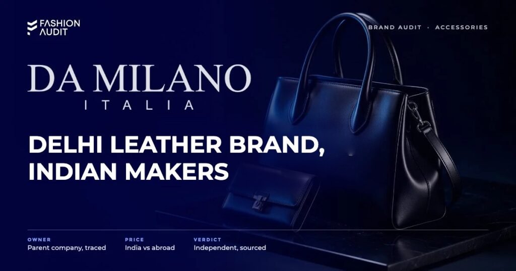 Da Milano brand audit by FashionAudit: Da Milano logo and the headline “Delhi Leather Brand, Indian Makers” over a premium Italian-style leather handbag and wallet on a black marble slab