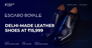 Escaro Royale brand audit by FashionAudit: Escaro Royale logo and the headline “Delhi-Made Leather Shoes at ₹15,999” over a pair of handcrafted burnished leather oxford shoes on a shoe tree