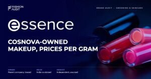 Essence brand audit by FashionAudit: Essence logo and the headline “cosnova-Owned Makeup, Prices Per Gram” over fun affordable mascara and lip glosses in bright colours on glossy surface
