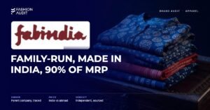 Fabindia brand audit by FashionAudit: Fabindia logo and the headline “Family-Run, Made in India, 90% of MRP” over printed cotton kurtas and woven textiles in indigo and madder red