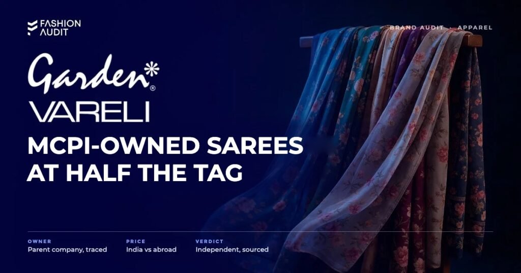 Garden Vareli brand audit by FashionAudit: Garden Vareli logo and the headline “MCPI-Owned Sarees at Half the Tag” over flowing printed georgette sarees draped over a wooden stand