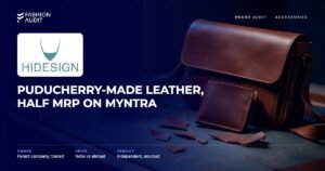 Hidesign brand audit by FashionAudit: Hidesign logo and the headline “Puducherry-Made Leather, Half MRP on Myntra” over a brown leather messenger bag and a hand-stitched leather wallet