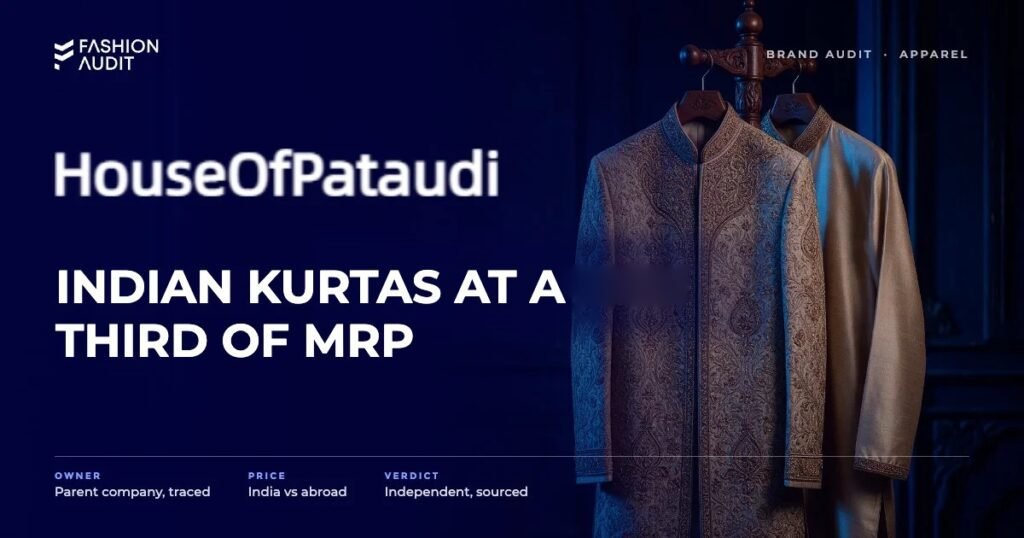 House of Pataudi brand audit by FashionAudit: House of Pataudi logo and the headline “Indian Kurtas at a Third of MRP” over a regal embroidered sherwani and a silk kurta