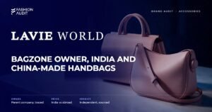 Lavie brand audit by FashionAudit: Lavie logo and the headline “Bagzone Owner, India and China-Made Handbags” over a structured women's satchel and a sling bag in blush pink on a marble table