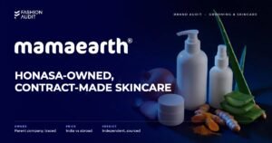 Mamaearth brand audit by FashionAudit: Mamaearth logo and the headline “Honasa-Owned, Contract-Made Skincare” over skincare bottles with onion