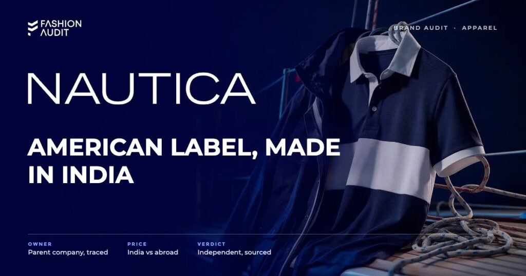Nautica brand audit by FashionAudit: Nautica logo and the headline “American Label, Made in India” over a navy-and-white sailing polo and a windbreaker on a yacht deck with rope