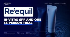 Re'equil brand audit by FashionAudit: Re'equil logo over sunscreen and gentle cleanser tubes with water ripples