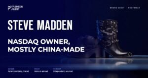 Steve Madden brand audit by FashionAudit: Steve Madden logo and the headline “NASDAQ Owner, Mostly China-Made” over a pair of chunky platform sandals and studded ankle boots on a mirrored stage