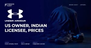 Under Armour brand audit by FashionAudit: Under Armour logo and the headline “US Owner, Indian Licensee, Prices” over a compression training top